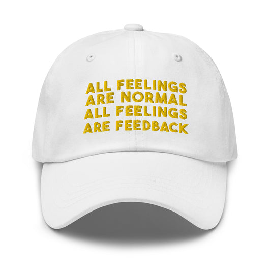 "All Feelings Are Feedback" ADULT Hat